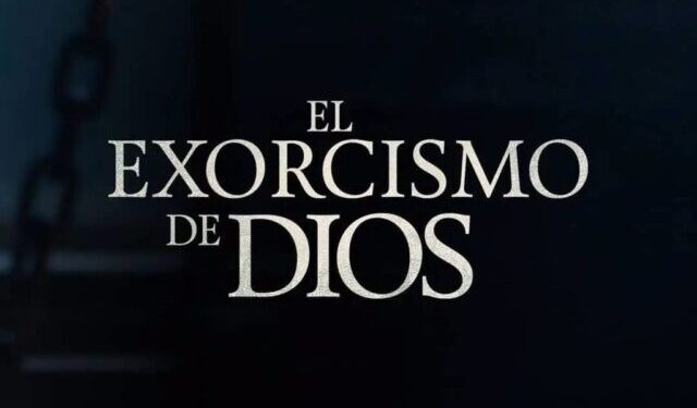 Este 24 de Febrero llega al Cine Venezolano "El Exorcismo de Dios" 1 El exorcismo de dios 1
