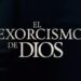 Este 24 de Febrero llega al Cine Venezolano "El Exorcismo de Dios" 10 El exorcismo de dios 1